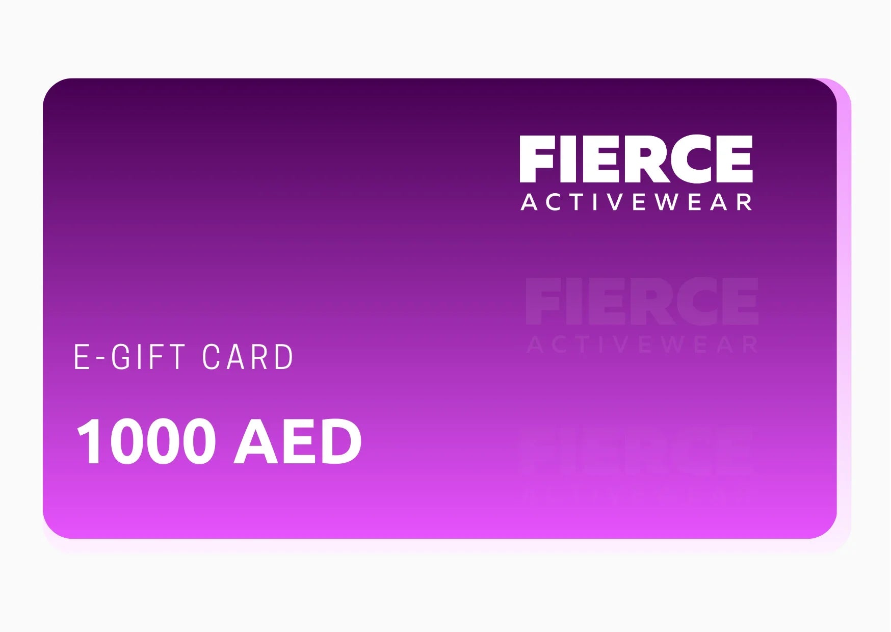 FIERCE Activewear eGift Card – Instant Online Gift 1000 AED