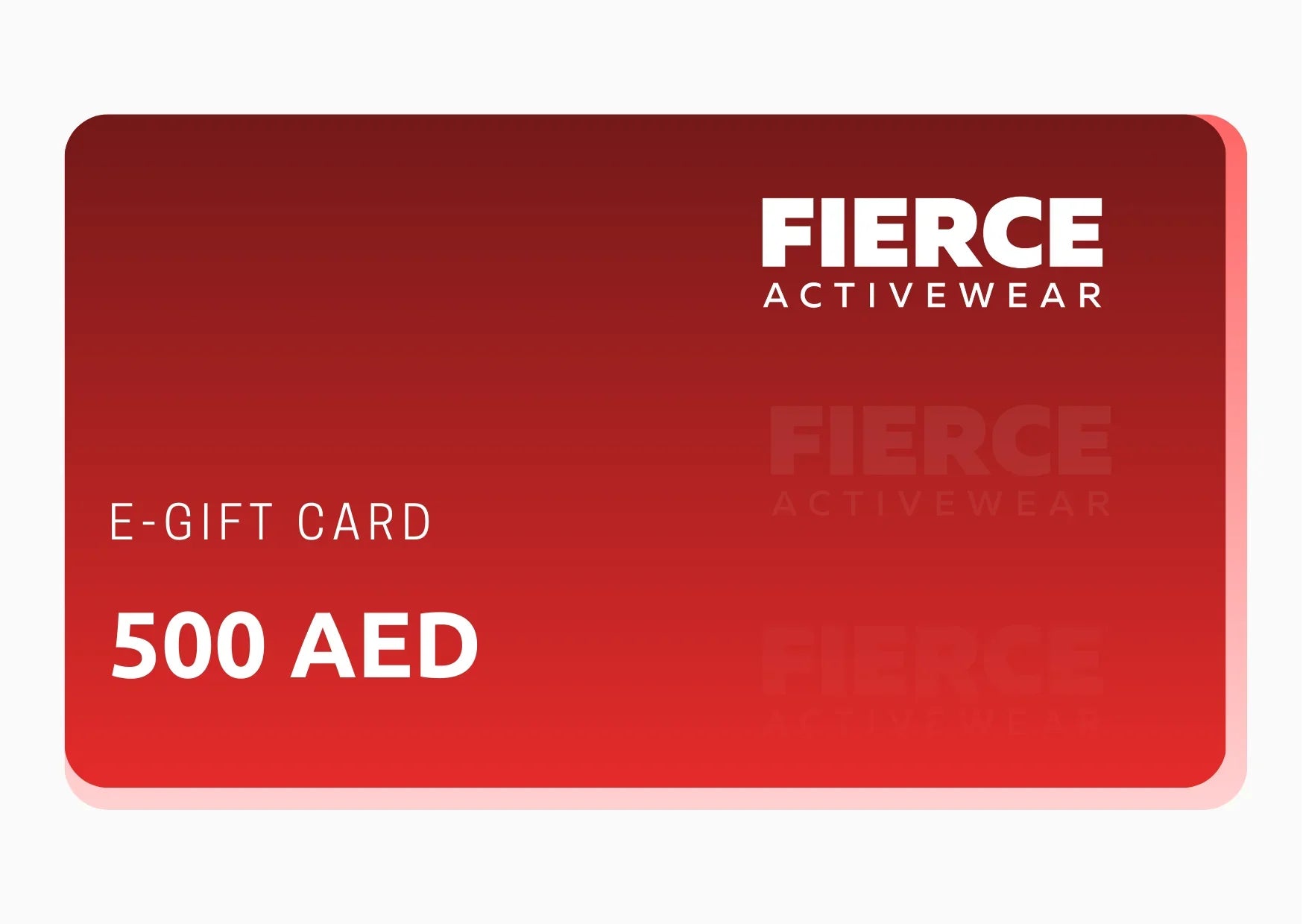 FIERCE Activewear eGift Card – Instant Online Gift 500 AED